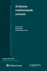 Il sistema costituzionale svizzero - Sergio Gerotto,Pascal Mahon,Remedio Sànchez Ferriz - copertina