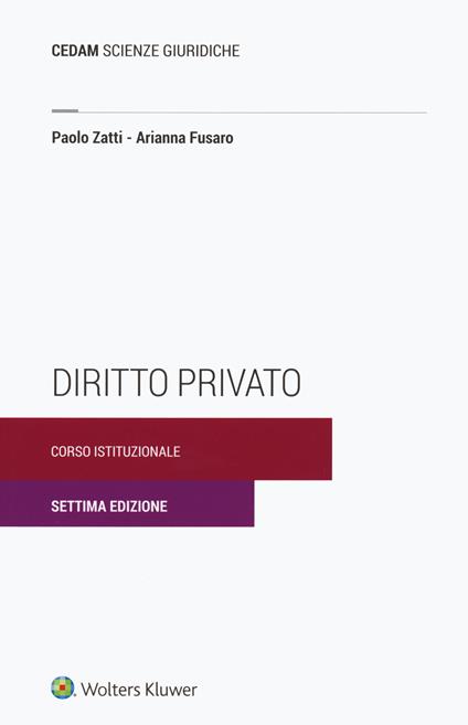 Diritto privato. Corso istituzionale - Arianna Fusaro,Paolo Zatti - copertina