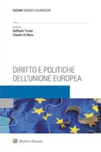 Diritto e politiche dell’Unione Europea - Raffaele Torino,Claudio Di Maio - copertina