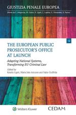 The European public prosecutor’s office at launch. Adapting national systems, transforming EU criminal law