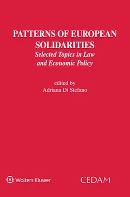 Patterns of European Solidarities. Selected topics in law and economic policy - Adriana Di Stefano - copertina
