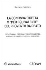 La confisca diretta o «per equivalente» del provento da reato