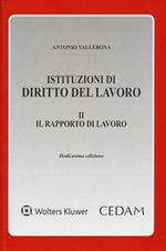 Istituzioni di diritto del lavoro. Vol. 2: Il rapporto di lavoro