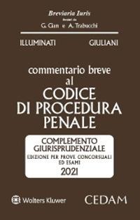 Commentario breve al codice di procedura penale - Giulio Illuminati,Livia Giuliani - copertina