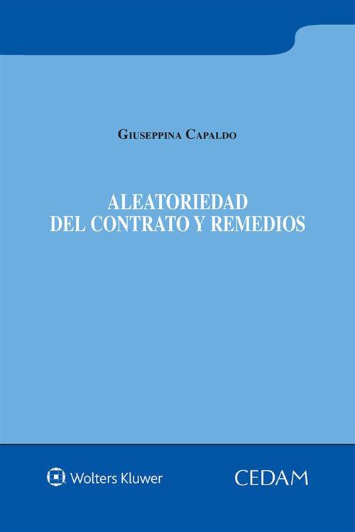Aleatoriedad del contrato y remedios - Giuseppina Capaldo - ebook