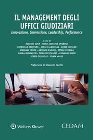 Il management degli uffici giudiziari. Innovazione, Connessione, Leadership, Performance