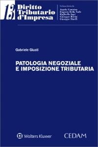 Patologia negoziale e imposizione tributaria - Gabriele Giusti - copertina