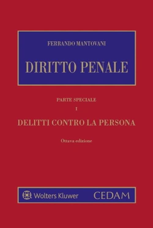 Diritto penale. Parte speciale. Vol. 1: Delitti contro la persona - Ferrando Mantovani - copertina