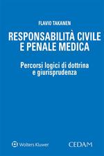 Responsabilità civile e penale medica
