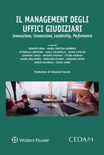 Il management degli uffici giudiziari. Innovazione, Connessione, Leadership, Performance