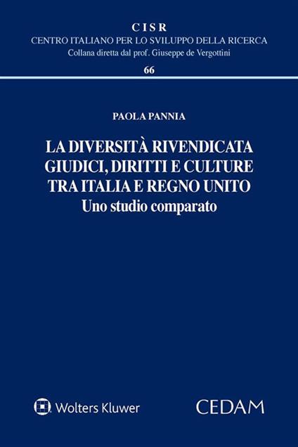 La diversità rivendicata. Giudici, diritti e culture tra Italia e Regno Unito - Paola Pannia - ebook
