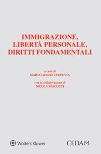 Immigrazione, libertà personale, diritti fondamentali - Maria Grazia Coppetta - copertina
