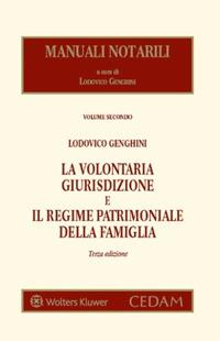 La volontaria giurisdizione e il regime patrimoniale della famiglia - Lodovico Genghini - copertina