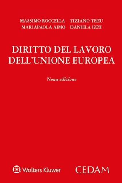 Diritto del lavoro dell'Unione Europea - Massimo Roccella,Tiziano Treu,Mariapaola Aimo - copertina
