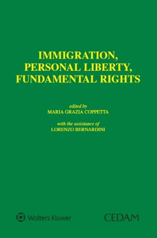 Immigration, personal liberty, fundamental rights - Maria Grazia Coppetta - copertina