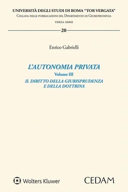 L'autonomia privata. Vol. 3 - Enrico Gabrielli - copertina