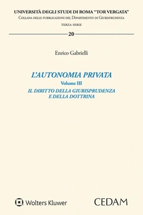 L'autonomia privata. Vol. 3 - Enrico Gabrielli - copertina