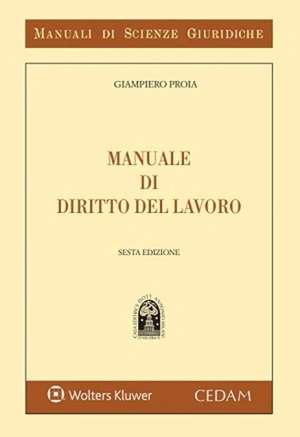 Manuale di diritto del lavoro - Giampiero Proia - copertina