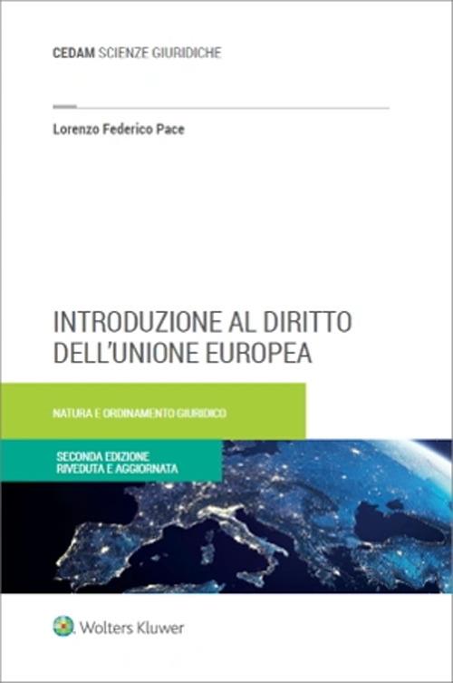Introduzione al diritto dell'Unione Europea - Lorenzo Federico Pace - copertina