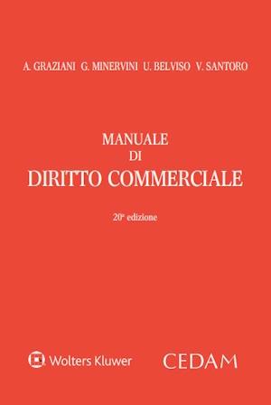 Manuale di diritto commerciale - Augusto Graziani,Gustavo Minervini,Umberto Belviso - copertina