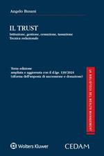 Il Trust. Istituzione, gestione, cessazione