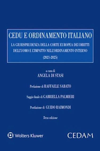 Cedu e ordinamento italiano. La giurisprudenza della corte europea dei diritti dell'uomo e l'impatto nell'ordinamento interno (2020-2025) - Angela Di Stasi - ebook