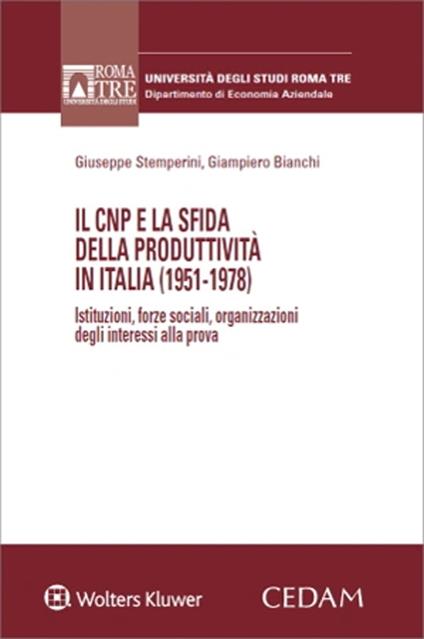 Il CNP e la sfida della produttività in Italia (1951-1978) - Giuseppe Stemperini,Giampiero Bianchi - copertina