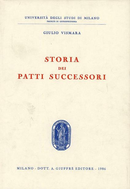 Storia dei patti successori - Giulio Vismara - copertina