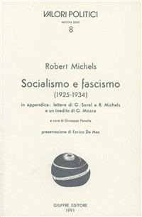 Socialismo e fascismo (1925-1934) - Robert Michels - copertina