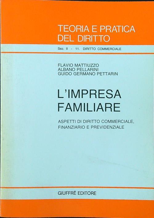 L' impresa familiare. Aspetti di diritto commerciale, finanziario e previdenziale