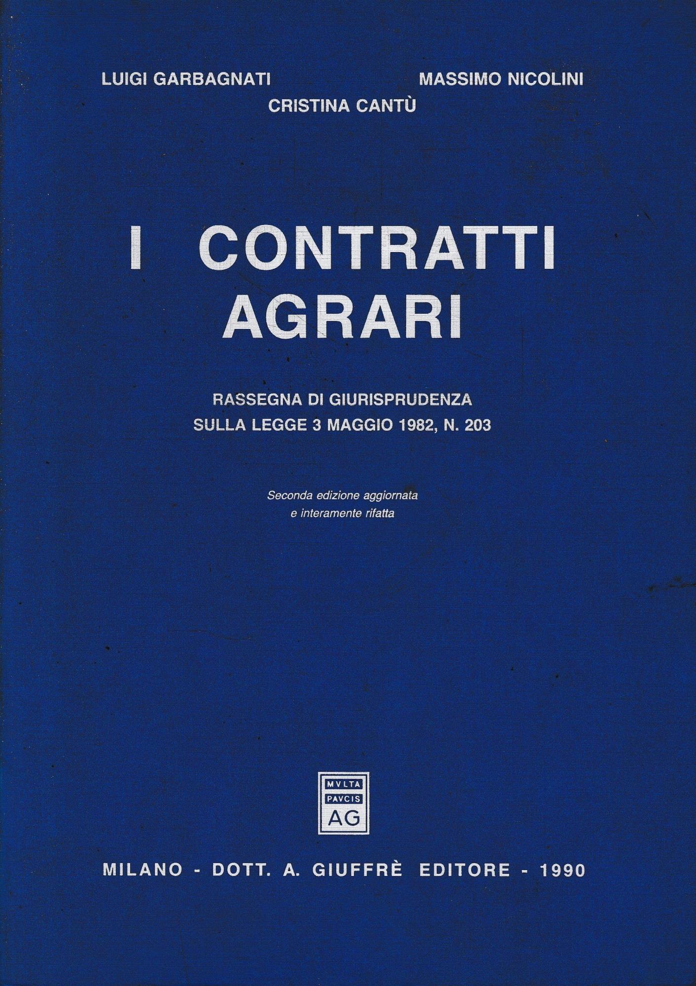 I contratti agrari. Rassegna di giurisprudenza sulla legge 3 maggio 1982, n. 203