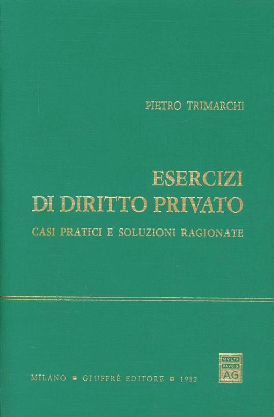 Esercizi di diritto privato. Casi pratici e soluzioni ragionate - Pietro Trimarchi - copertina