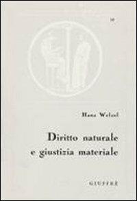 Diritto naturale e giustizia materiale - Hans Welzel - copertina