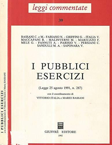 I pubblici esercizi. Legge 25 agosto 1991, n. 287