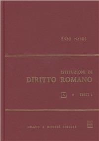 Istituzioni di diritto romano. Vol. 1 - Enzo Nardi - copertina