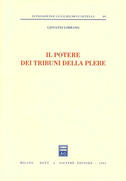 Il potere dei tribuni della plebe - Giovanni Lobrano - copertina