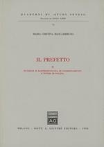 Il prefetto. Vol. 2: Funzioni di rappresentanza, di coordinamento e poteri di polizia.