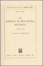La «pratica» di mercatura datiniana (sec. XIV)