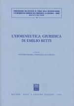 L' ermeneutica giuridica di Emilio Betti