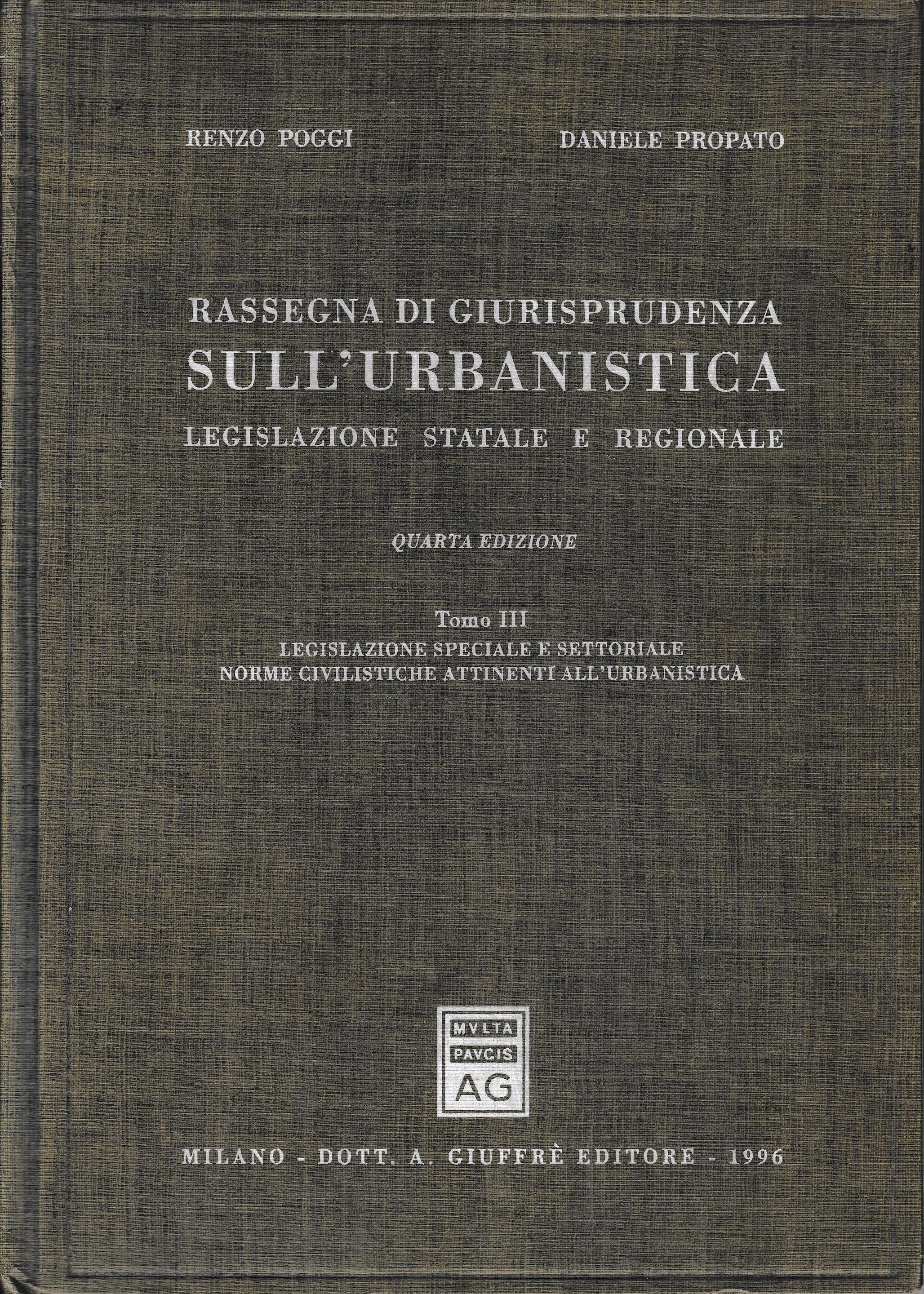 Rassegna di giurisprudenza sull'urbanistica. Legislazione statale e regionale