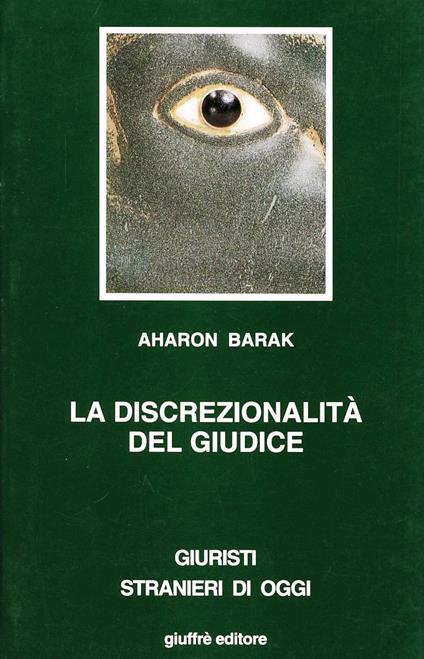 La discrezionalità del giudice - Aharon Barak - copertina