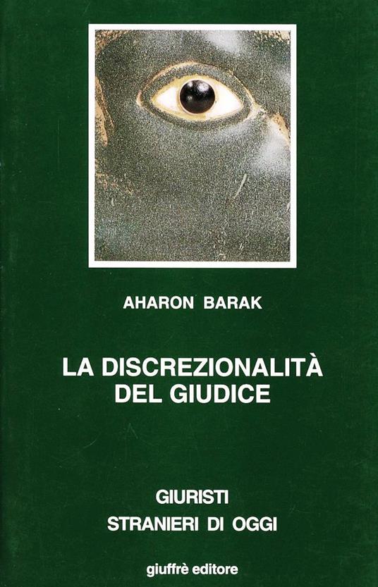 La discrezionalità del giudice - Aharon Barak - copertina