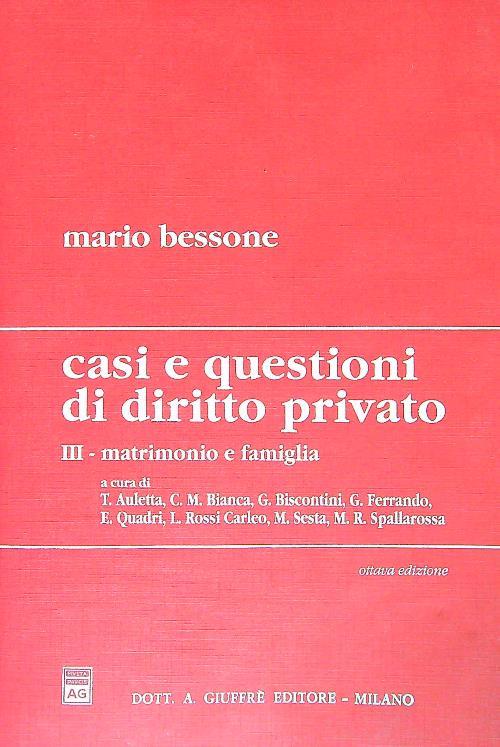 Casi e questioni di diritto privato. Vol. 3: Matrimonio e famiglia.