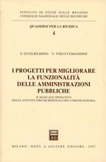 I progetti per migliorare la funzionalità delle amministrazioni pubbliche. Il manuale operativo delle attività circoscrizionali del Comune di Roma