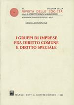 I gruppi di imprese fra diritto comune e diritto speciale