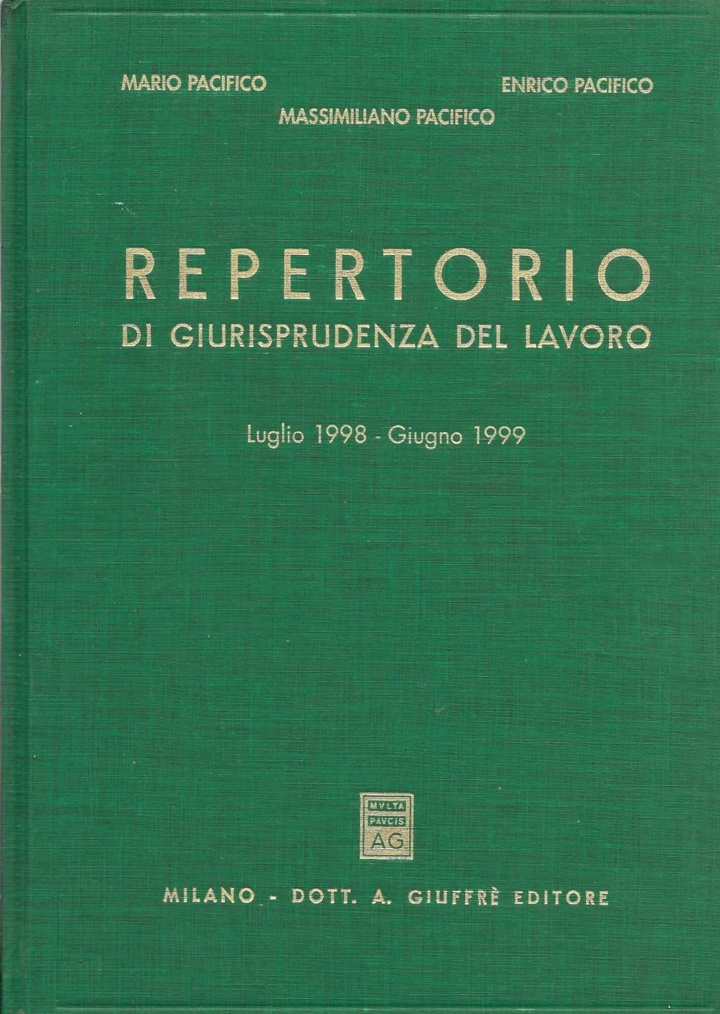 Repertorio di giurisprudenza del lavoro (luglio 1998-giugno 1999)