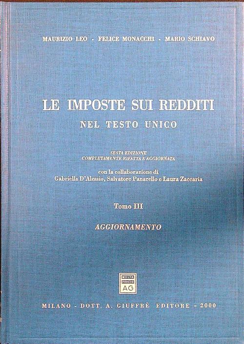 Le imposte sui redditi nel Testo Unico. Aggiornate all'8 giugno 2000