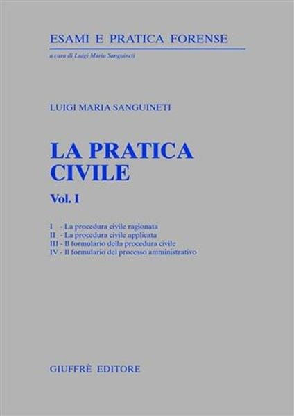 La pratica civile. Vol. 1 - Luigi Maria Sanguineti - copertina
