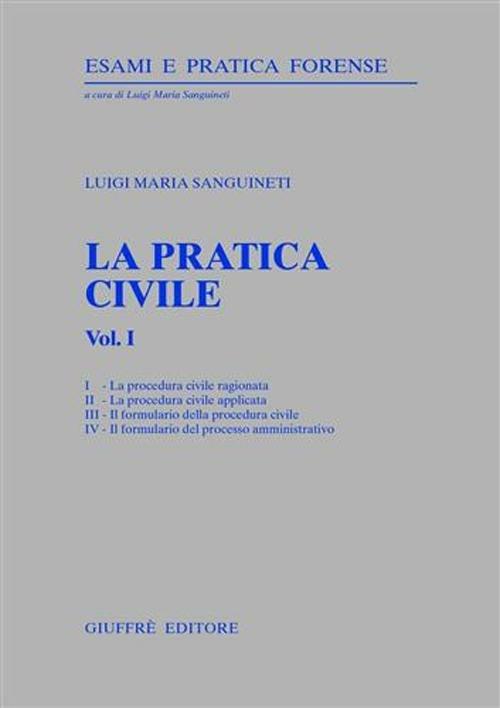 La pratica civile. Vol. 1 - Luigi Maria Sanguineti - copertina
