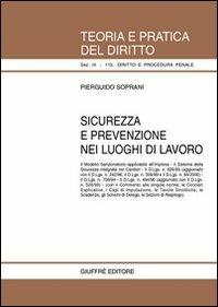 Sicurezza e prevenzione nei luoghi di lavoro - Pierguido Soprani - copertina